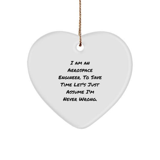 Aerospace Engineer Heart Ornament, Funny Quote Gifts from Friends, Christmas Unique Present for Men or Women - Image 1