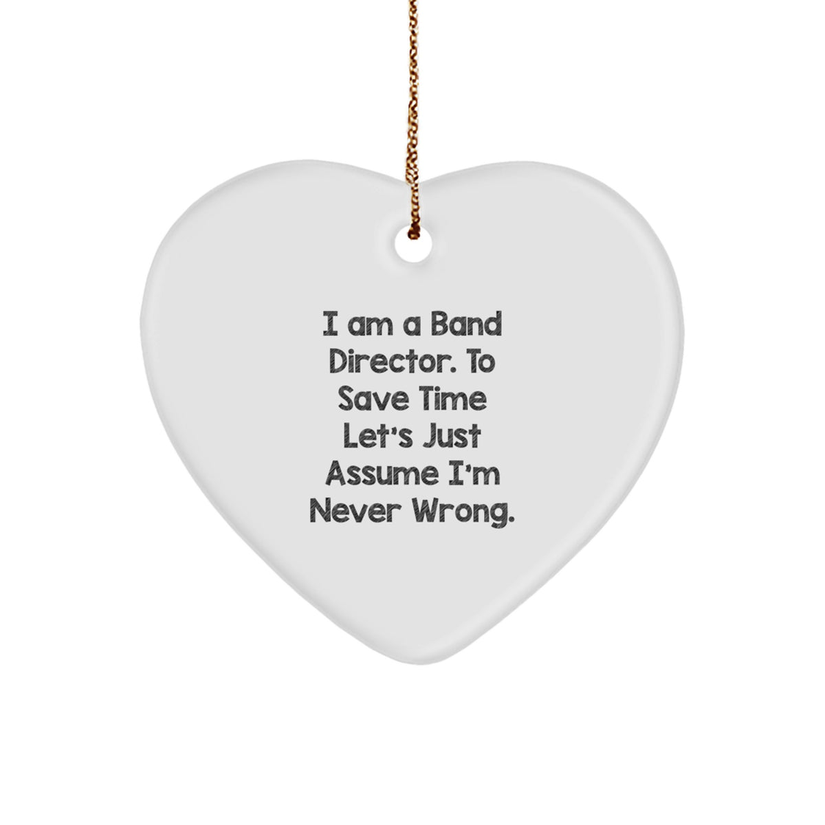 Family's Band Director Treasure Christmas Unique Gift – Never Wrong Heart - Image 1