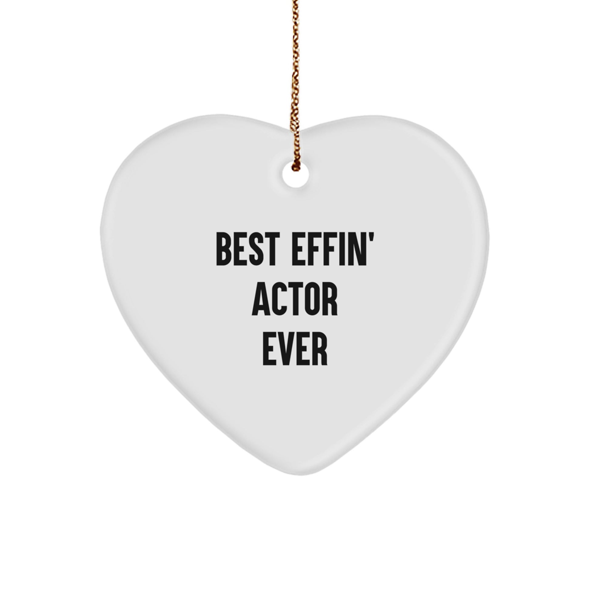 Funny Actor Gifts from Men, Women, Friends, Coworkers, Family - Best Effin' Actor Ever Heart Ornament for Christmas Unique Gifts - Image 1