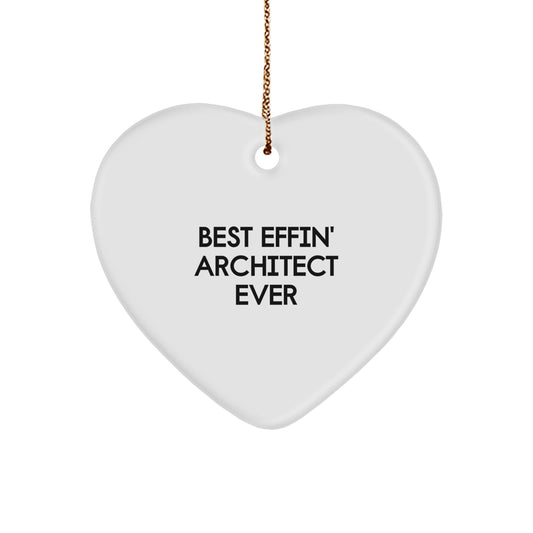 Funny Architect Gifts for Men from Friends Christmas Unique Ornament - Best Effin' Architect Ever - Image 1