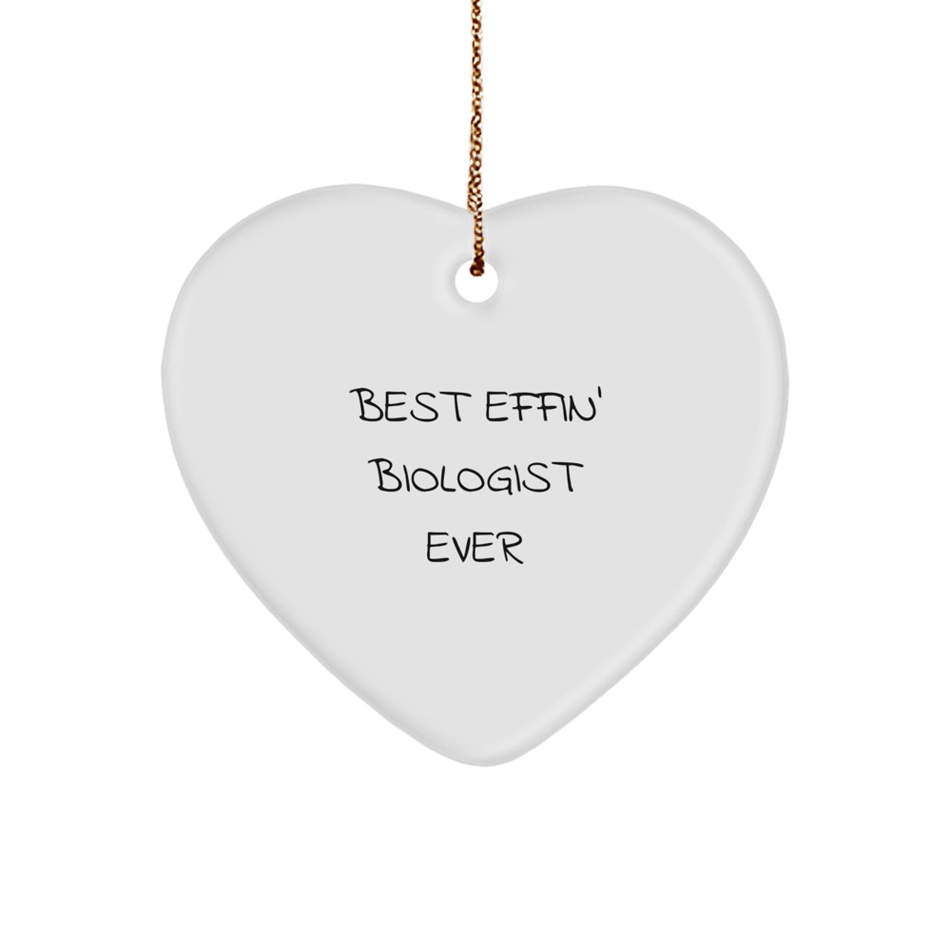 Funny Biologist Gifts for Men, 'Best Effin' Biologist Ever' Heart Ornament, Christmas Unique Presents from Friends - Image 1