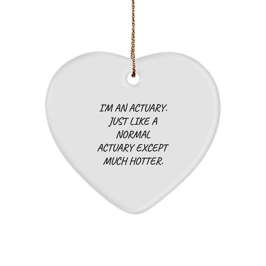 Funny Heart Ornament Gifts from Men to Actuary Friends - Actuary Heart Ornament, Christmas Unique Gifts - Image 1