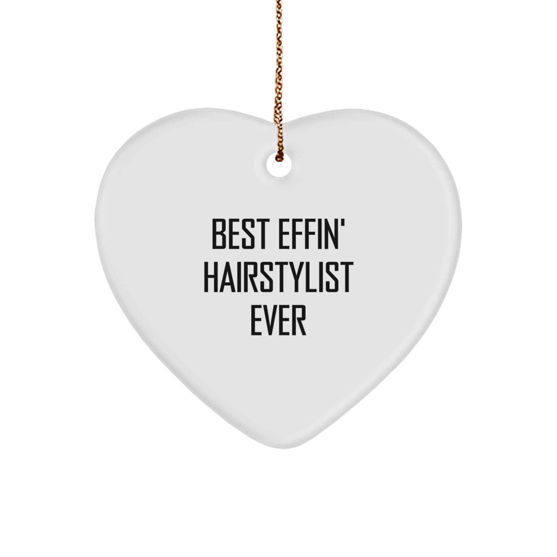 Funny Hairstylist Gifts from Friends for Best Effin' Hairstylist Ever Heart Ornament, Heart Shaped Christmas Unique Gifts for Men Women Coworkers Family - Image 1