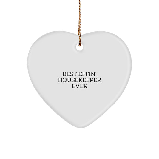Funny Housekeeper Gifts from Men to Women - Heart Ornament Best Effin' Housekeeper Ever Christmas Unique Gifts - Image 1