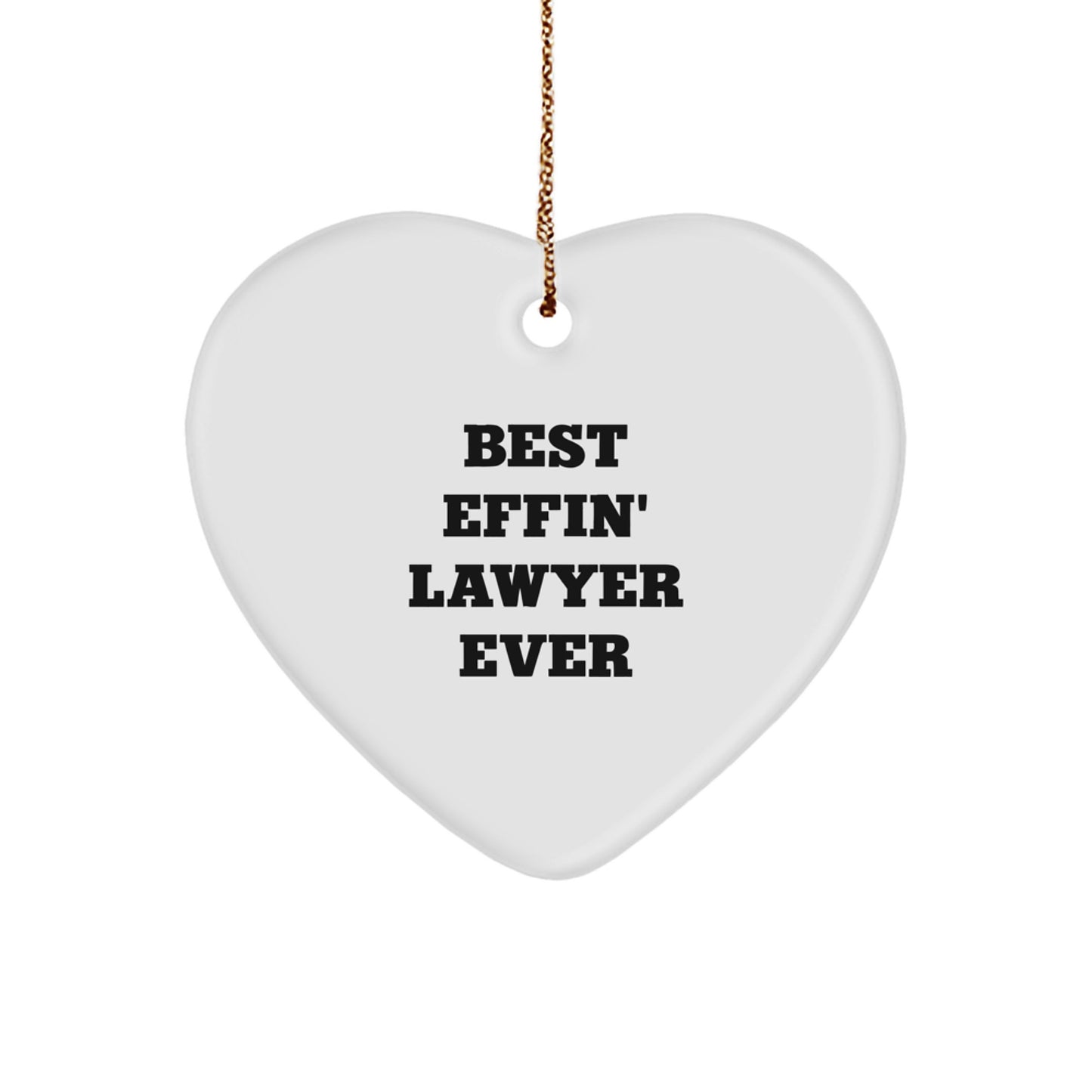 Funny Lawyer Gifts from Friends, Best Effin' Lawyer Ever Heart Ornament, Christmas Unique Lawyer Decorations for Men - Image 1