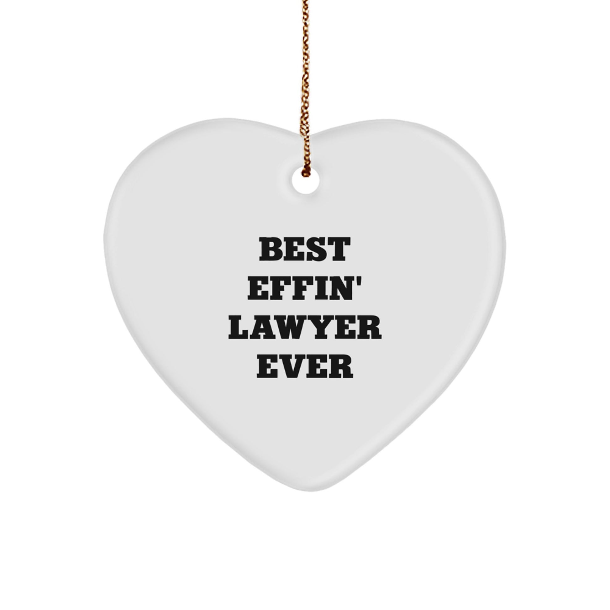 Funny Lawyer Gifts from Friends, Best Effin' Lawyer Ever Heart Ornament, Christmas Unique Lawyer Decorations for Men - Image 1