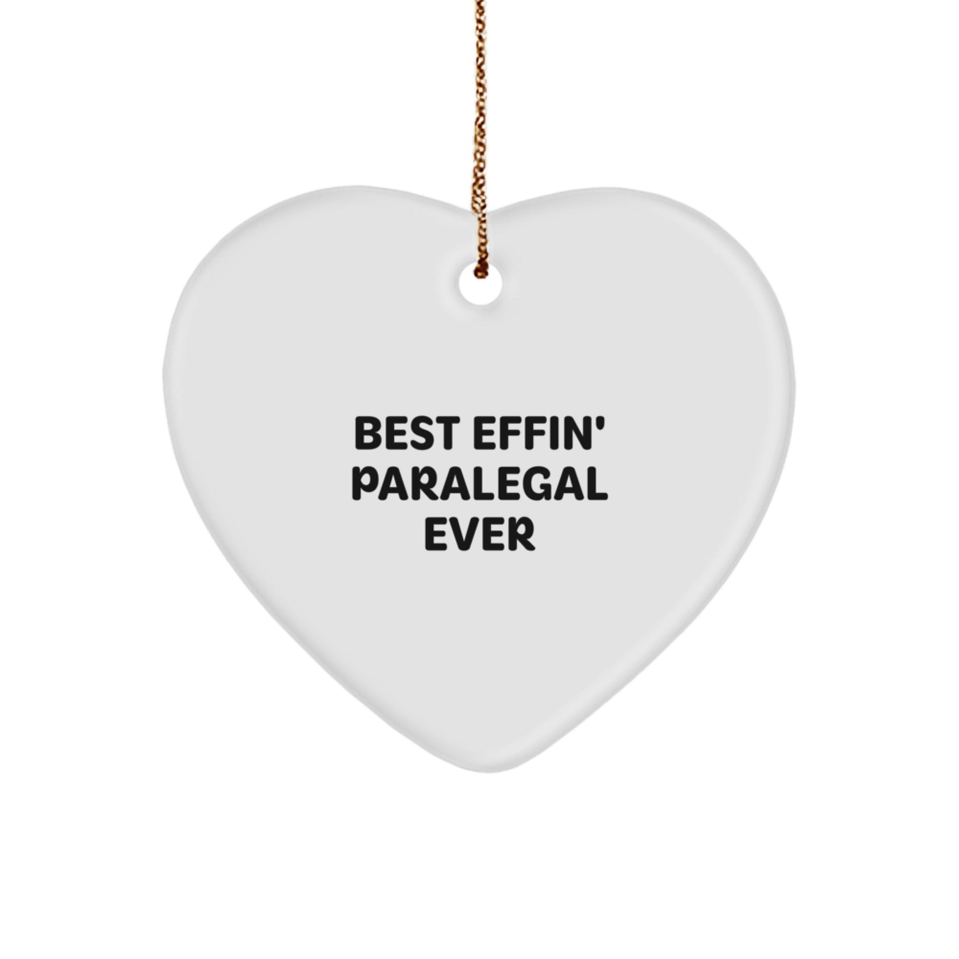 Funny Paralegal Gifts from the Heart Best Effin' Paralegal Ever - Heart Ornament for Christmas Unique Gifts for Paralegal Men and Women - Image 1