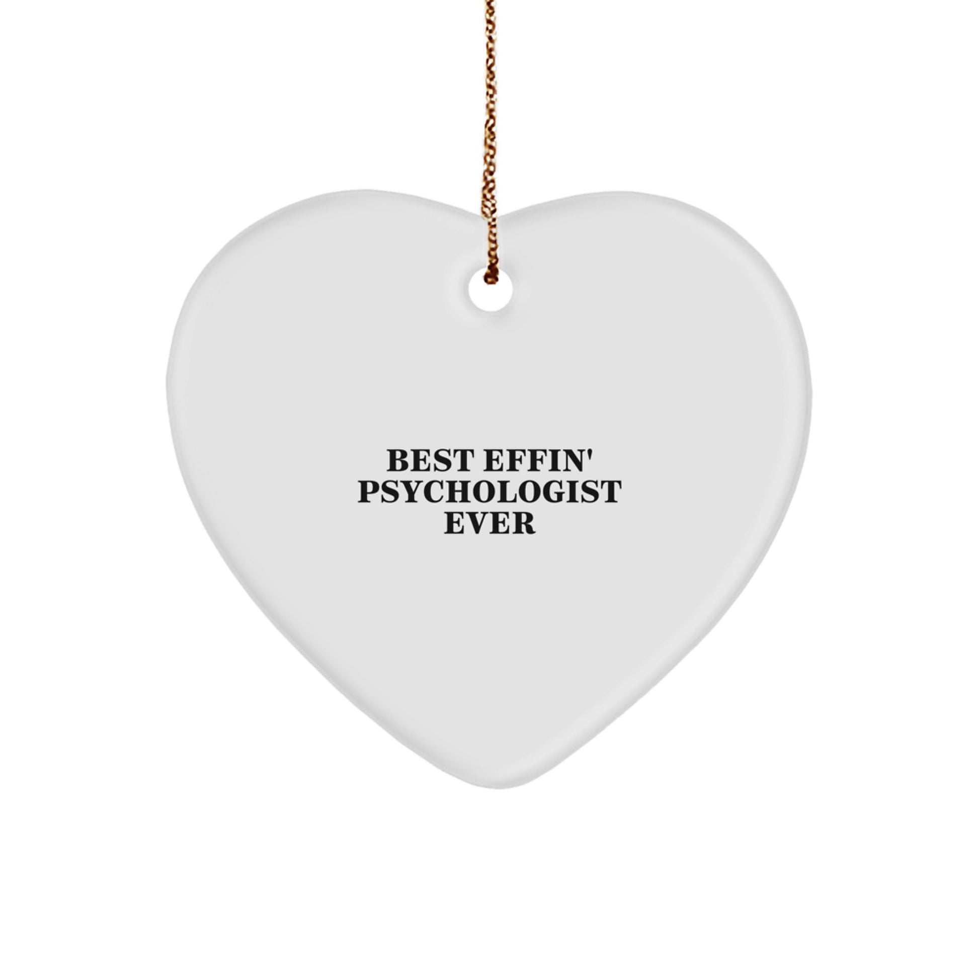 Funny Psychologist Heart Ornament Gifts from Men, Women, Friends, Coworkers, Family to Psychologist, Men, Women, Friends, Coworkers, Family at Christmas Unique Gifts - Image 1