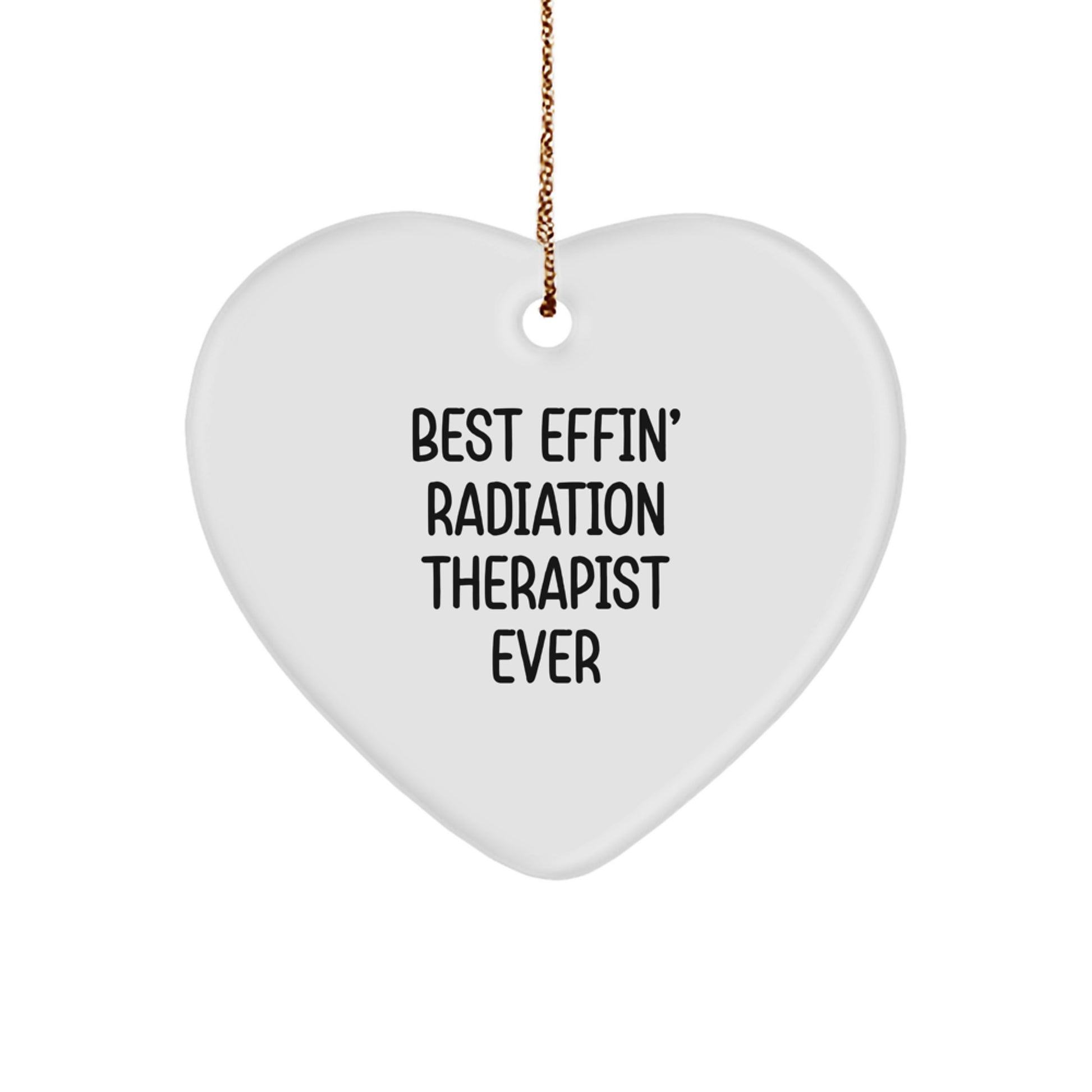 Radiation Therapist Keepsake Ornament for Him Gift Best Effin' Radiation - Image 1