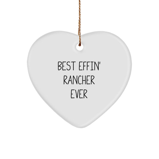 Funny Rancher Heart Ornament Gifts from Men to Best Effin' Rancher Ever, Perfect for Christmas - Image 1
