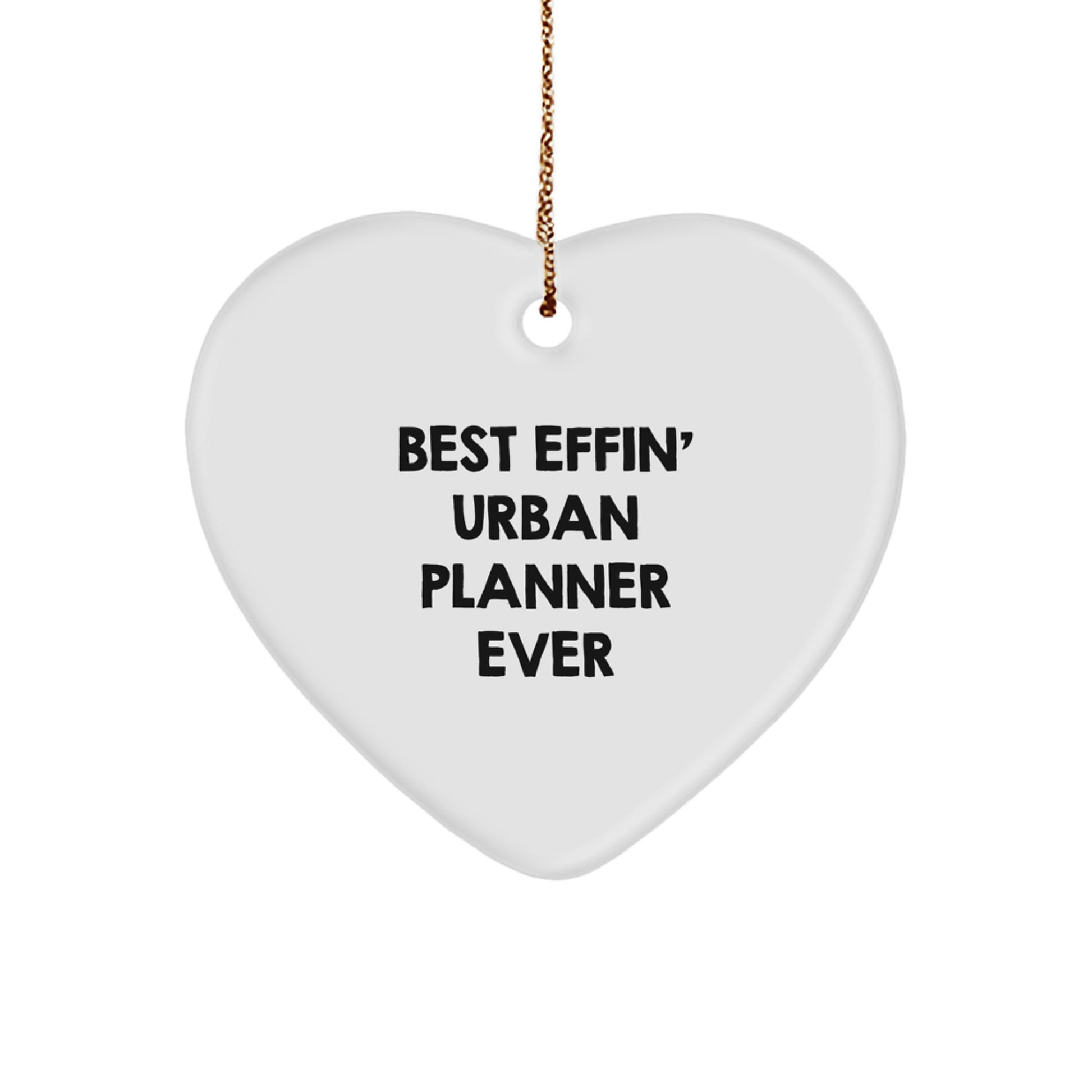 Funny Urban Planner Gifts from Friends - Best Effin' Heart Ornament for Christmas Decorations - Image 1