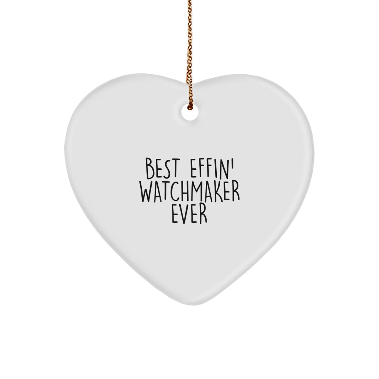 Watchmaker Christmas Ornament for Him – Best Effin' Watchmaker Ever Gift - Image 1