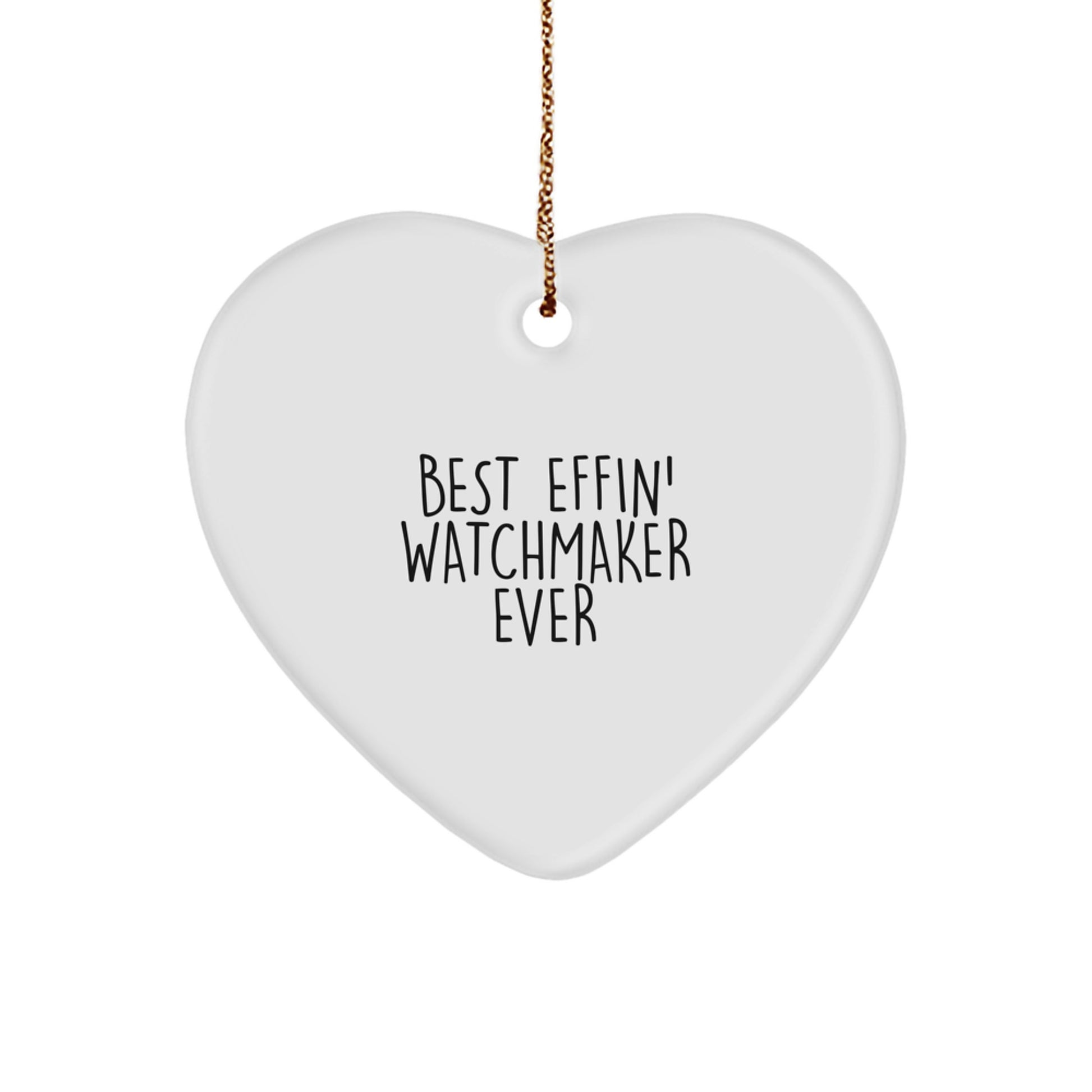 Watchmaker Christmas Ornament for Him – Best Effin' Watchmaker Ever Gift - Image 1