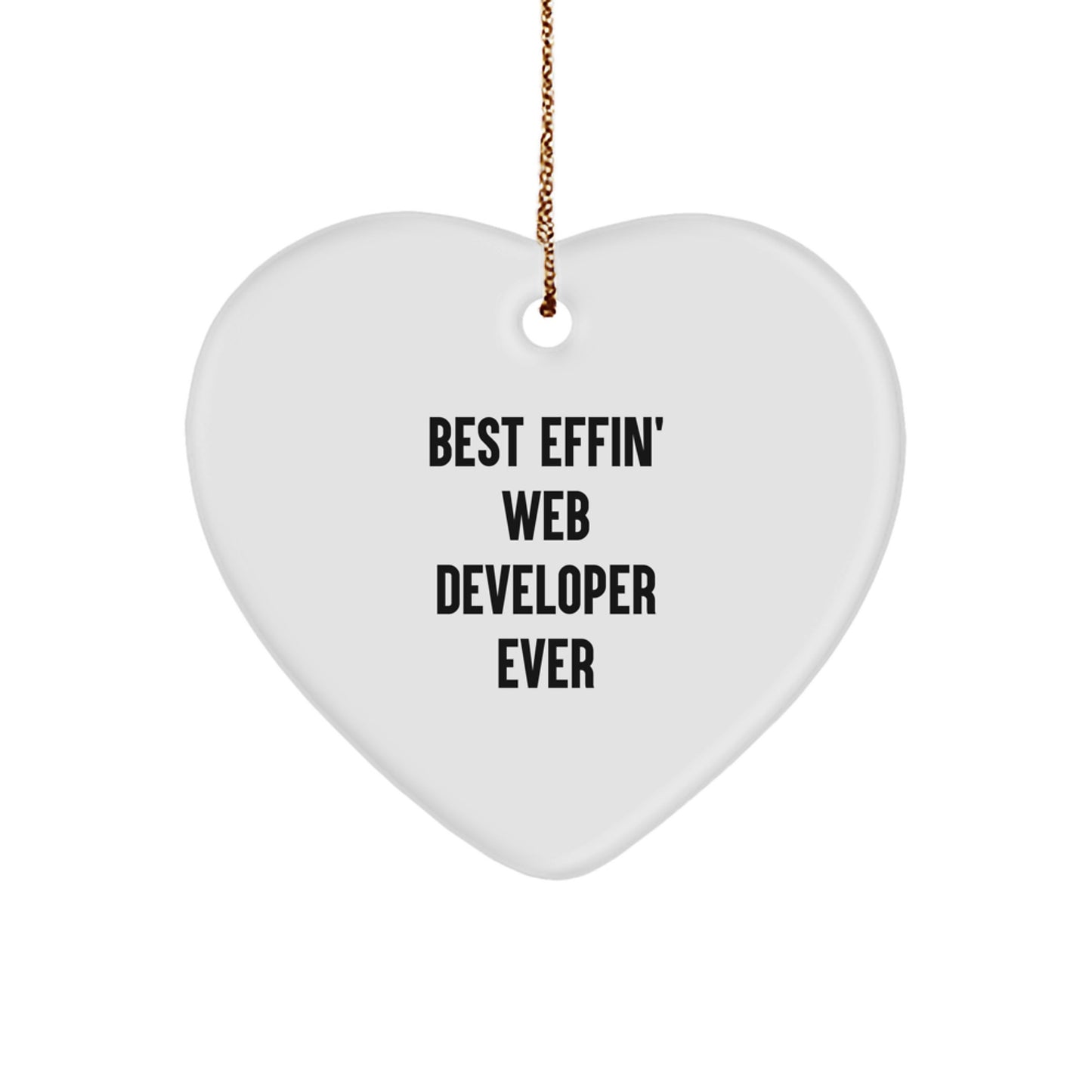 Funny Web Developer Gifts from Friends - Best Effin' Web Developer Ever Heart Ornament for Men, Christmas Unique Gifts - Image 1