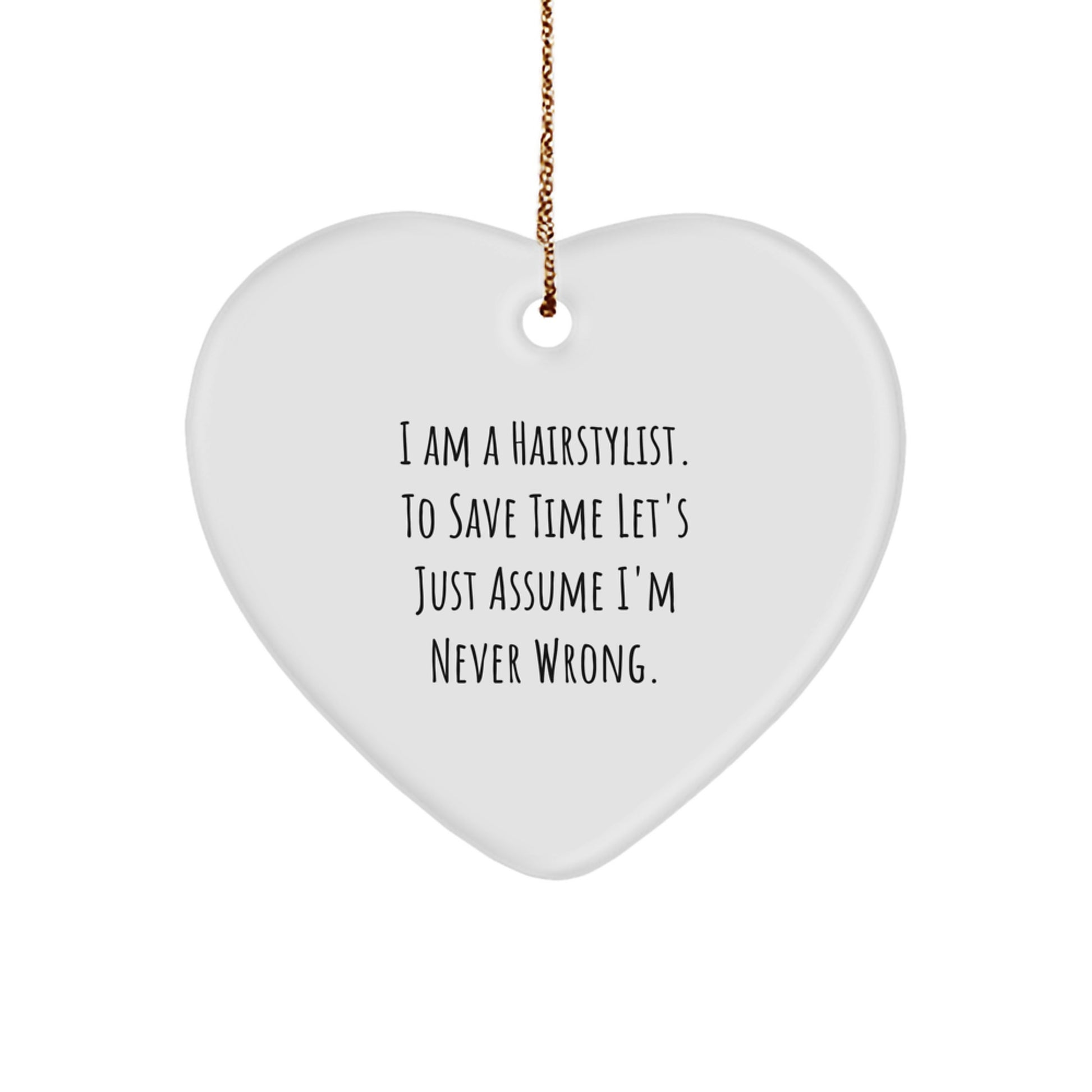 Funny Hairstylist Christmas Unique Gifts from Friends and Family, Heart Ornament with Inspirational Quote, Perfect for Hairstylist Women or Men - Image 1