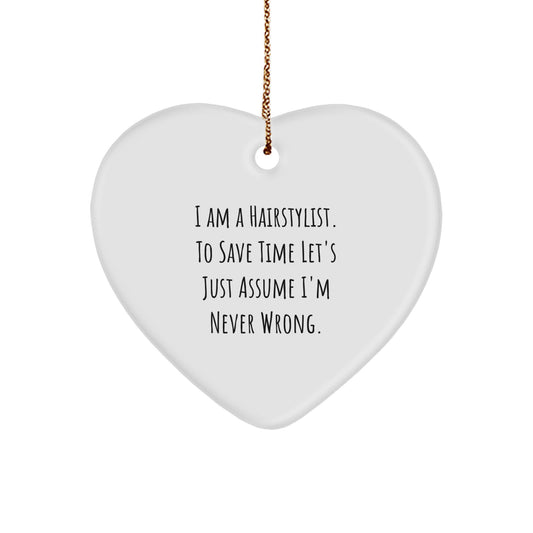 Funny Hairstylist Christmas Unique Gifts from Friends and Family, Heart Ornament with Inspirational Quote, Perfect for Hairstylist Women or Men - Image 1