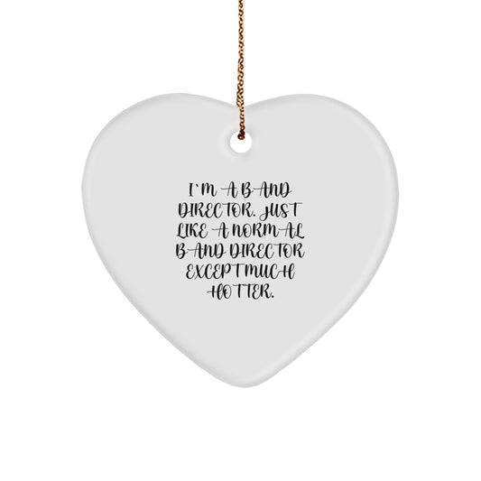 Funny Heart Ornament for Band Director Friends - Unique Gift from Men to Friends, Coworkers, or Family for Christmas - Image 1