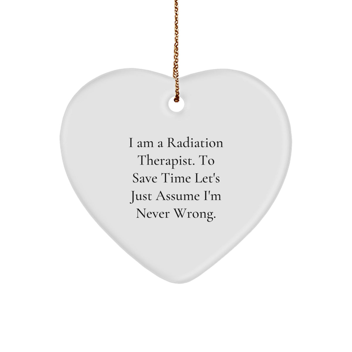 Witty Christmas Ornament Gift for Friends - Radiation Therapist, Novelty - Image 1