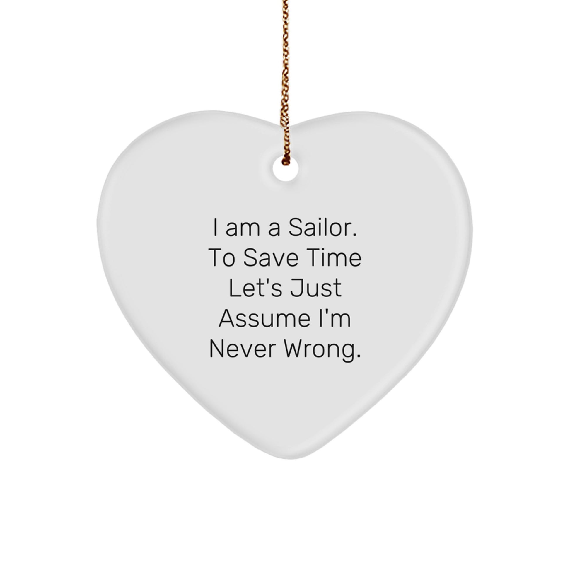 Sailor's Proud Funny Quote Heart Ornament Gifts from Men to Women Friends Family for Christmas - Image 1