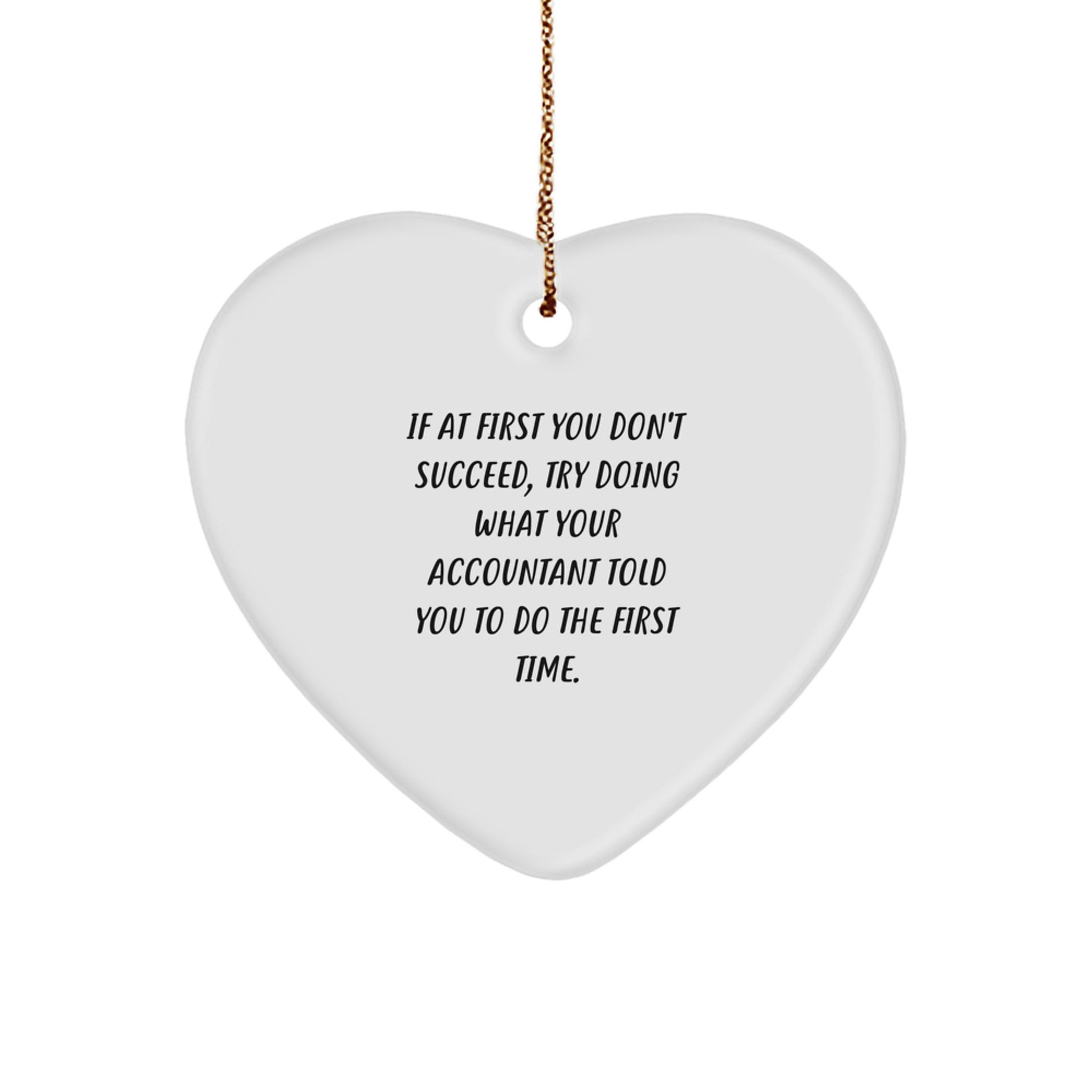 Accountant Heart Ornament Christmas Unique Gift for Her Try Accountant Said - Image 1