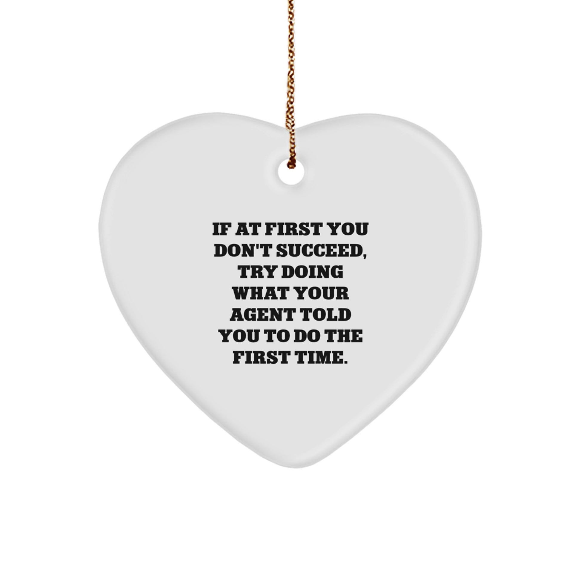 Funny Agent Gifts - Heart Ornament with Quote - Gifts from Friends, Family, or Coworkers for Agent - Christmas Unique Gifts - Image 1