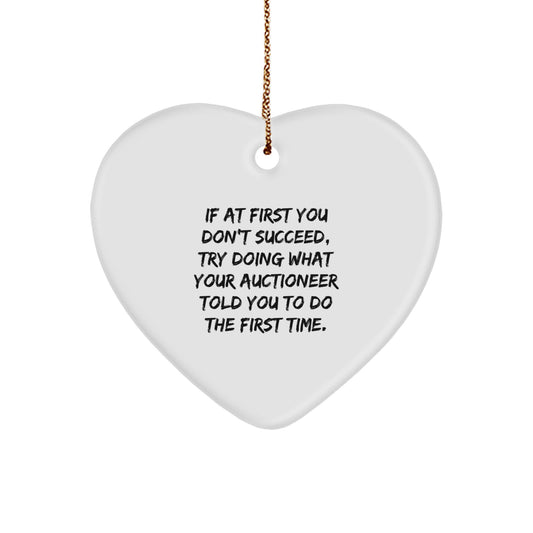 Auctioneer Gifts from Friends - Heart Ornament with Inspirational Quote for Christmas - Image 1