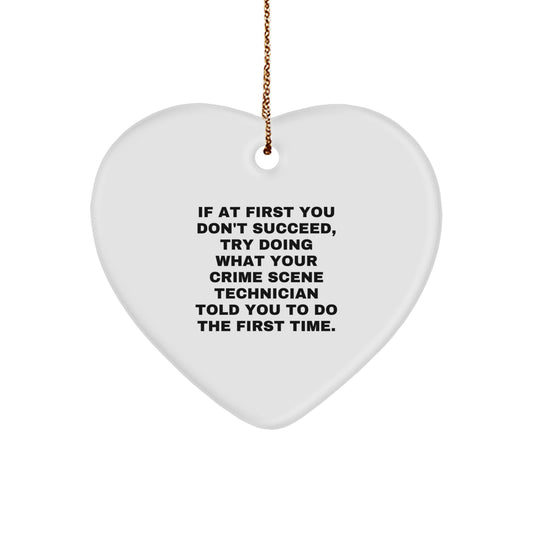 Funny Crime Scene Technician Gifts from Friends for Crime Scene Technician, Heart Ornament with Inspirational Quote, Perfect Christmas Unique Gifts for Men or Women - Image 1