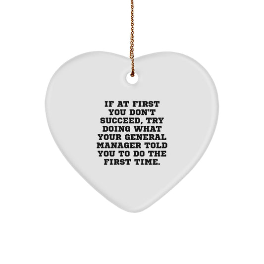 Christmas Unique Gift Her General Manager Heart Ornament Try GM's Advice - Image 1