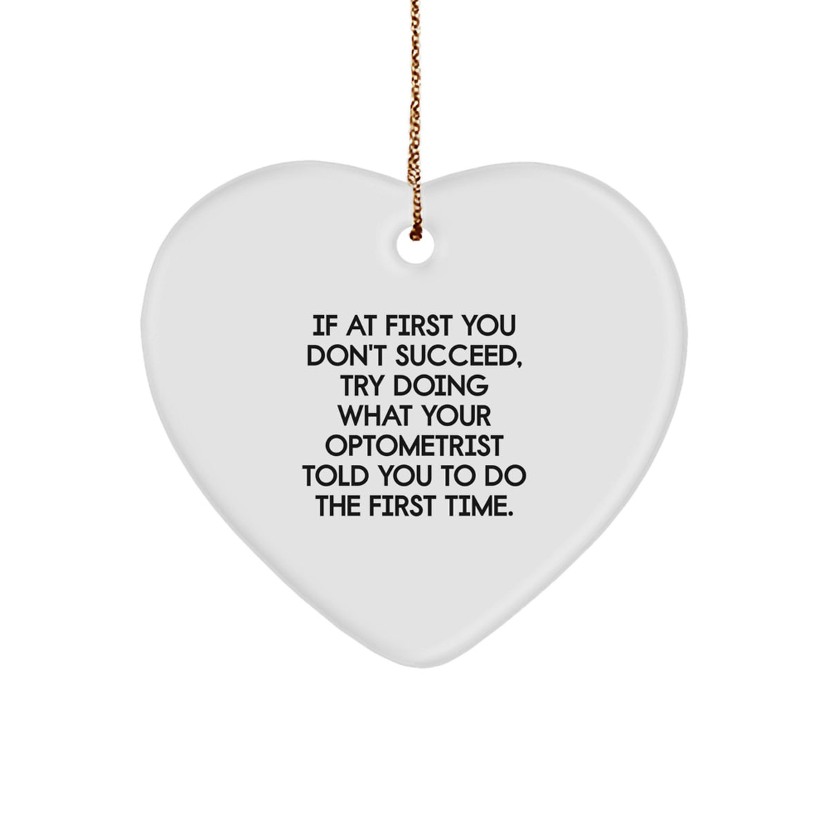 Optometrist Christmas Ornament Gift for Him - Lighthearted Advice - Image 1
