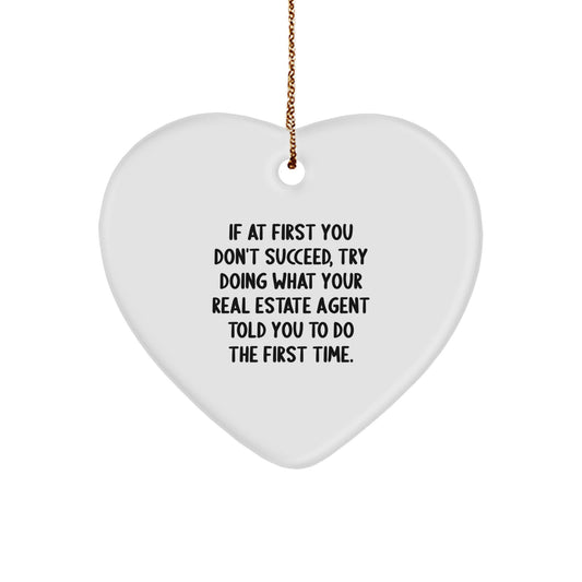 Funny Real Estate Agent Gifts from Friends, Christmas Unique Heart Ornament for Real Estate Agent, Funny Quote Heart Shaped Ornament - Image 1