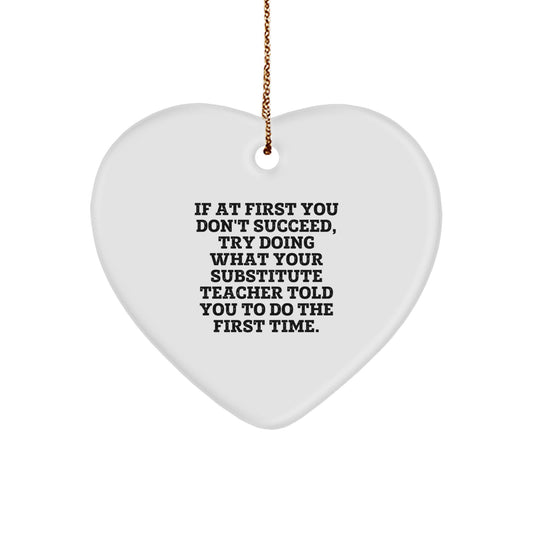 Funny Substitute Teacher Heart Ornament Gifts from Men, Women, Friends, Coworkers, Family for Substitute Teachers, Christmas Unique Gifts - Image 1