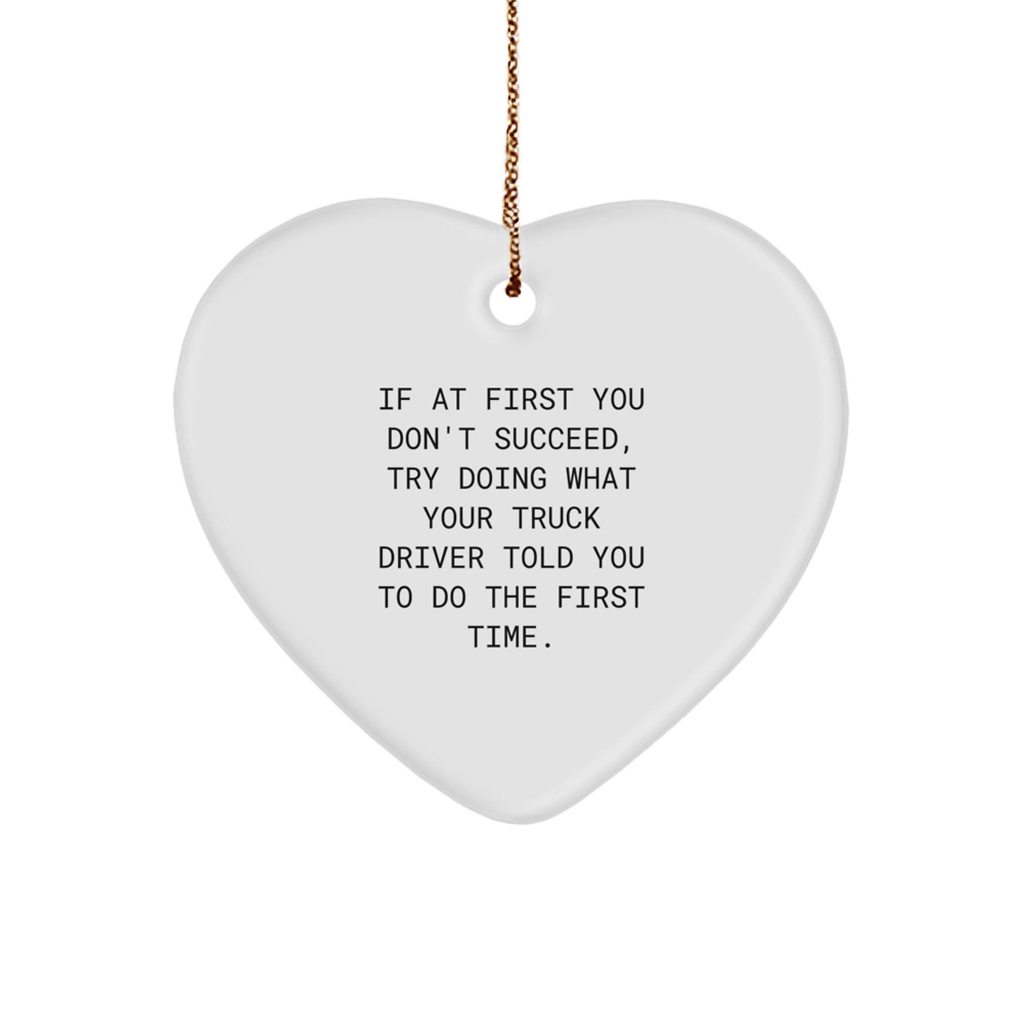 Funny Truck Driver Gifts, Heart Ornament, Unique Christmas Unique Gifts from Friends to Trucker Friends - Image 1