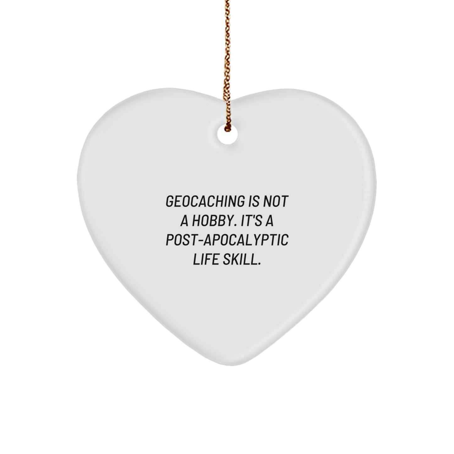 Witty Geocaching Christmas Ornament Gift for Friends Novelty Unique - Image 1
