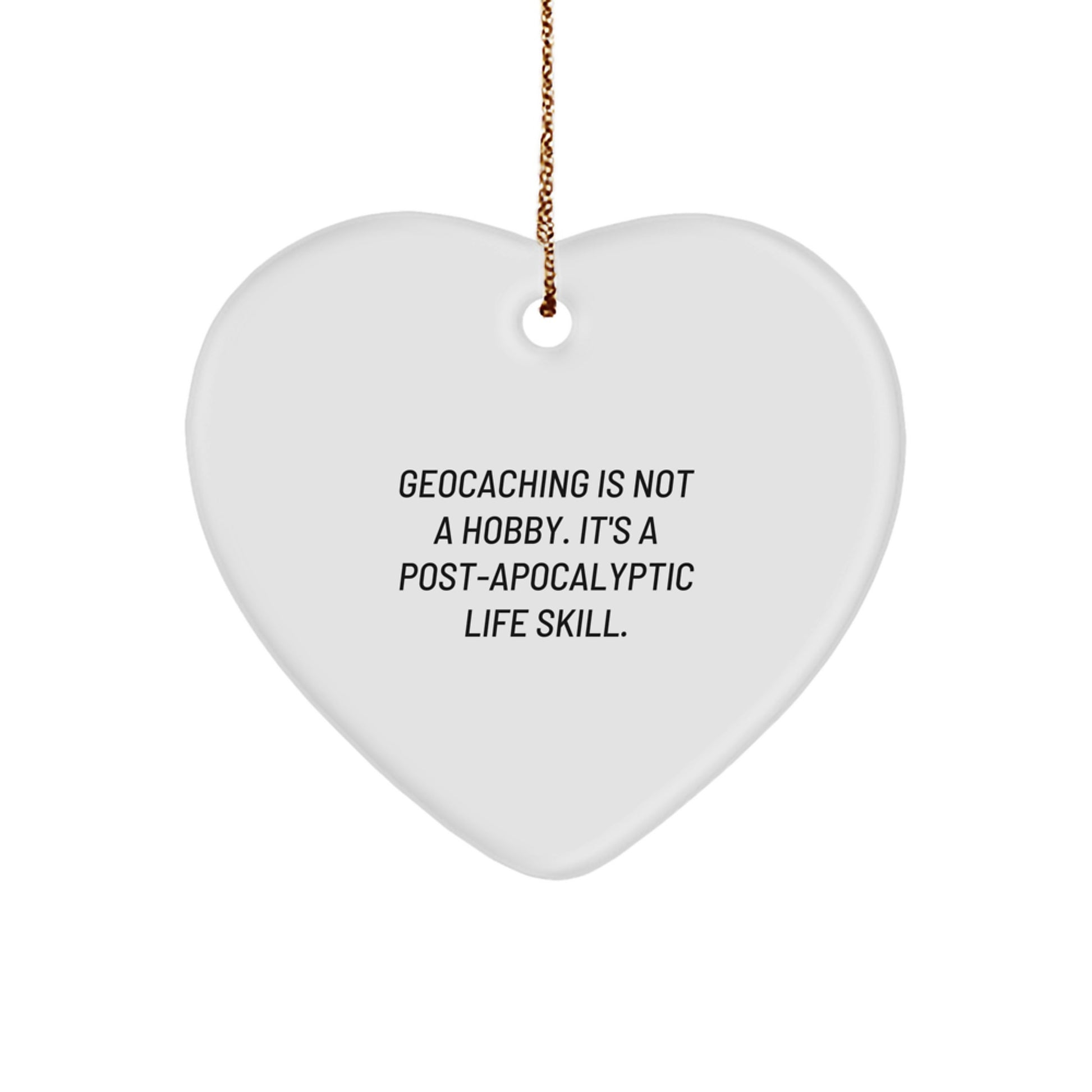 Witty Geocaching Christmas Ornament Gift for Friends Novelty Unique - Image 1