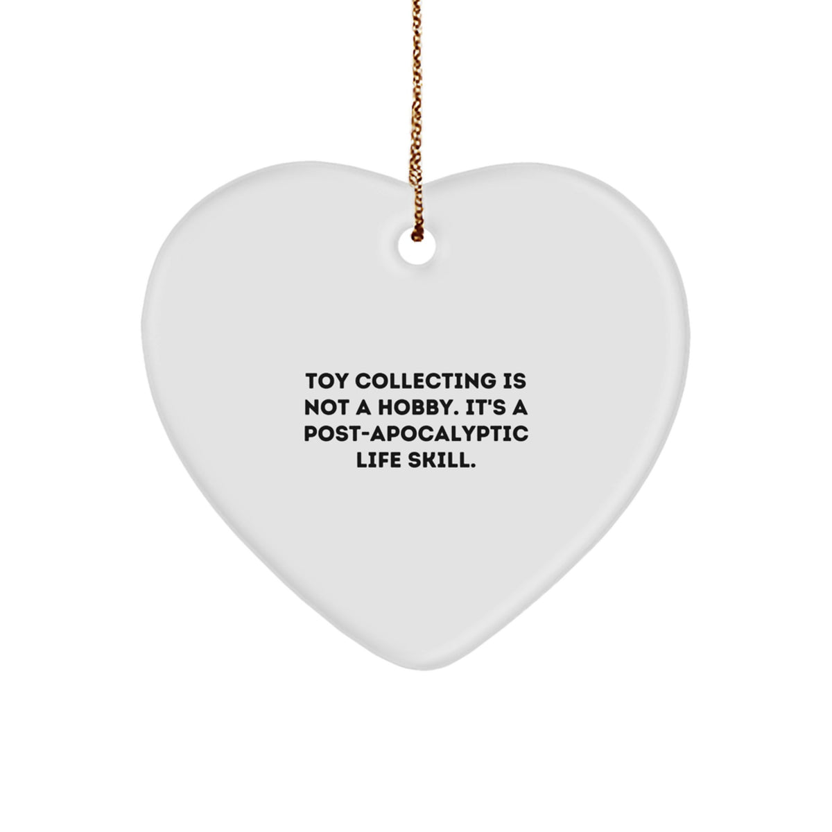 Christmas Ornament Gift for Her Toy Collecting Is Not A Hobby, It's A - Image 1