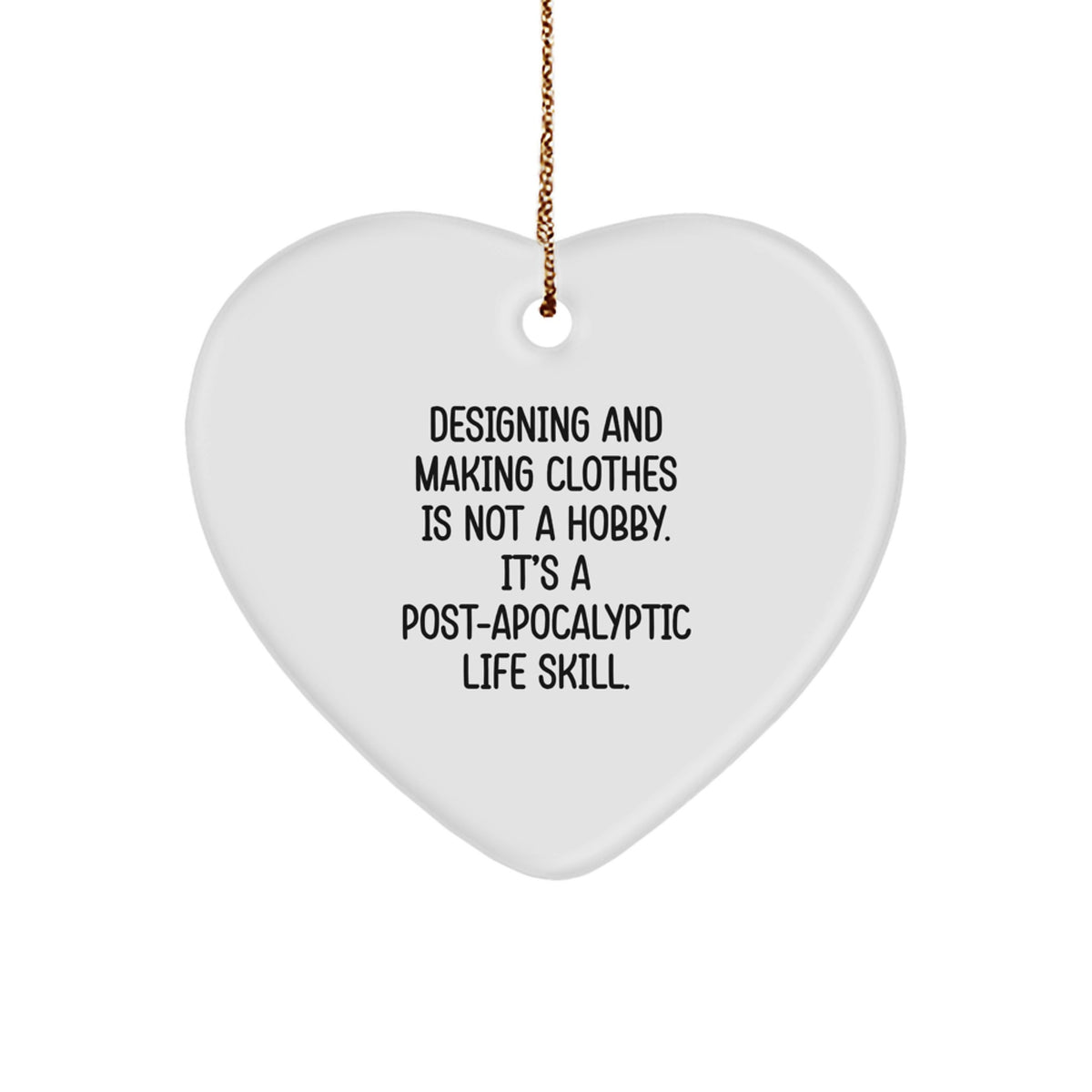 Witty Christmas Ornament Gift for Friends Designing And Making Clothes - Image 1
