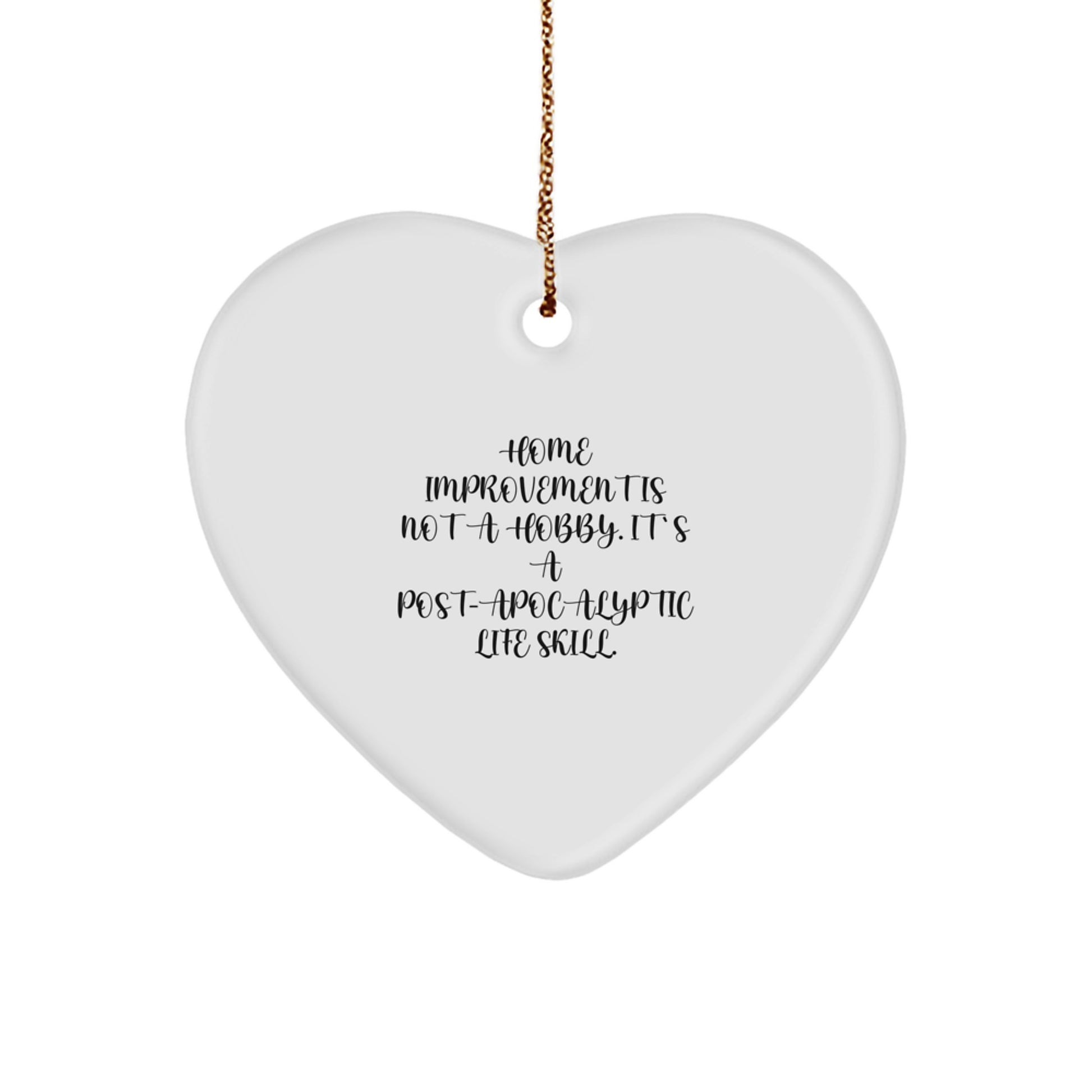 Home Improvement Is Not A Hobby Keepsake Christmas Ornament for Him Gift - Image 1