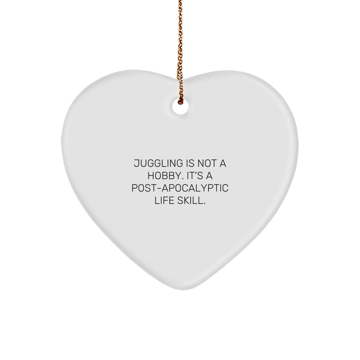 Christmas Gift for Her Present Juggling Is Not A Hobby Ornament - Image 1