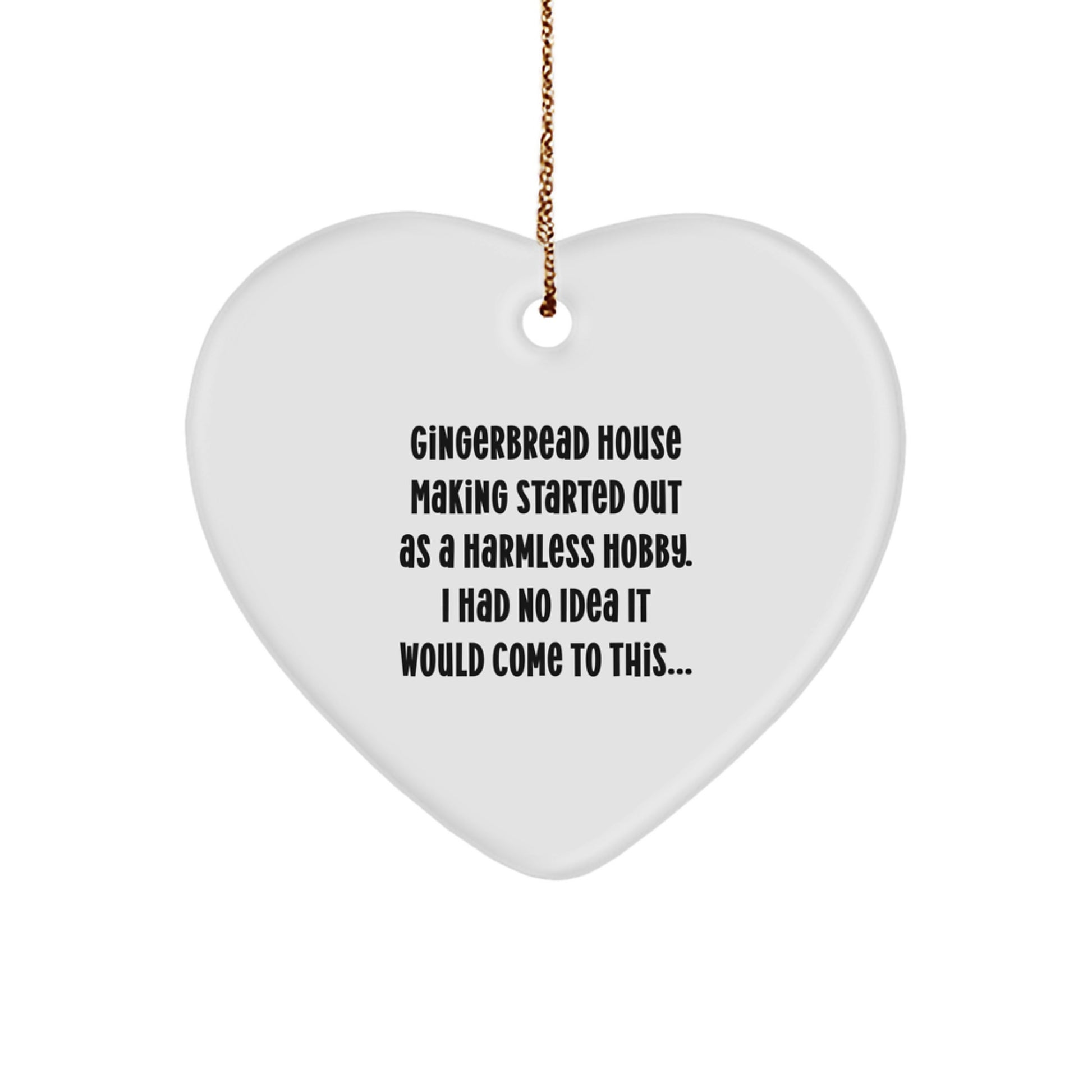 Gingerbread House Making Funny Heart Ornament Gifts for Friends and Family, Gifts from Men to Women, Christmas Unique Ornament for Gingerbread House Making Enthusiasts - Image 1