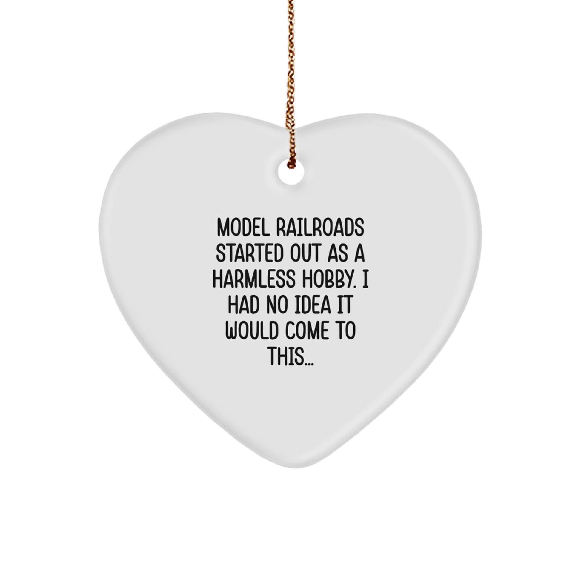 Heartfelt Model Railroads Gifts from Men to Family - Funny Quote Ornament for Christmas, Unique Heart Shaped Model Railroads Token, Durable MDF Heart Ornament with Sublimation Print - Image 1