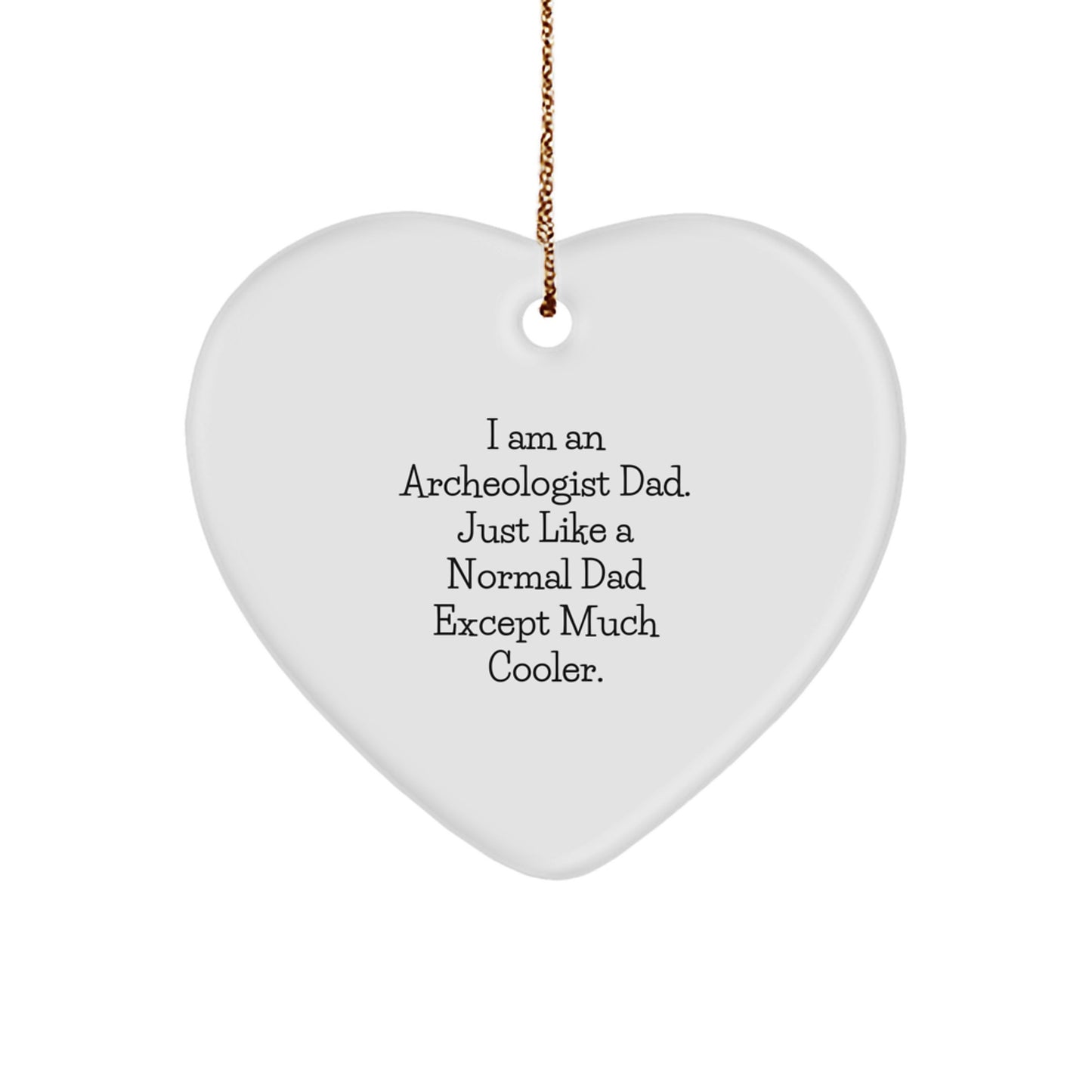 Archeologist Dad Keepsake Christmas Ornament for Him Gift - Image 1