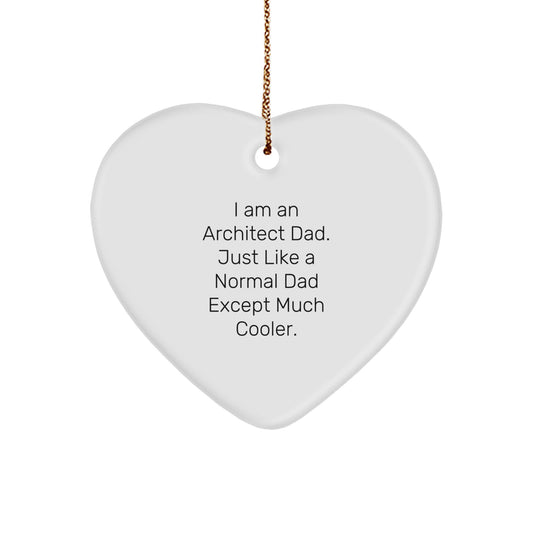 Architect Dad Heart Ornament, Funny Gift for Men, Unique Christmas Unique Gifts from Dad, Perfect for Friends and Family, Heart Shaped MDF with Gold Cord - Image 1