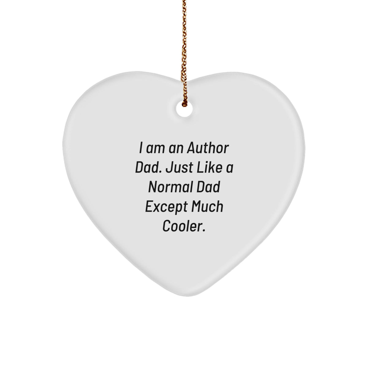 Author Dad Keepsake Christmas Heart Ornament for Him Bright Gift - Image 1
