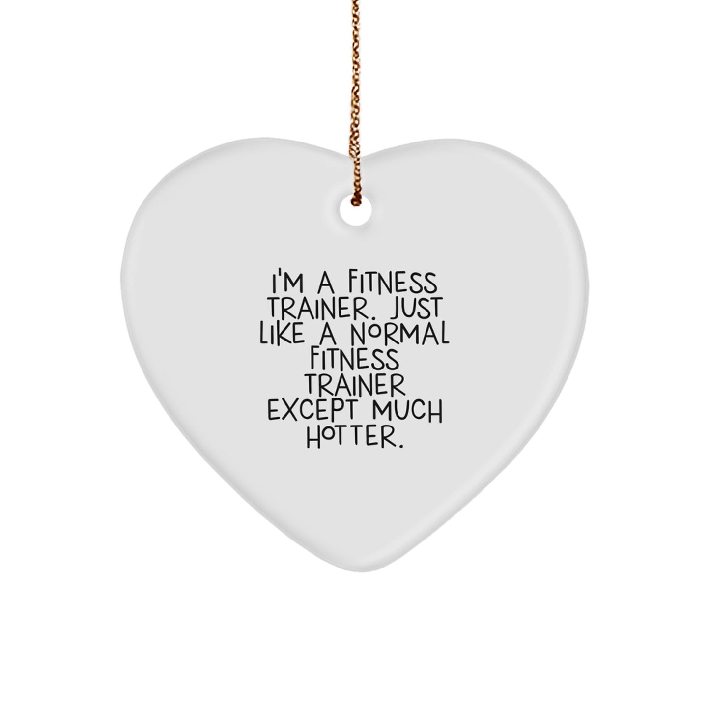 Funny Fitness Trainer Heart Ornament, Unique Christmas Unique Gifts from Friends to Fitness Trainers, Heart Shaped Decorations for Fitness Trainers at Home - Image 1