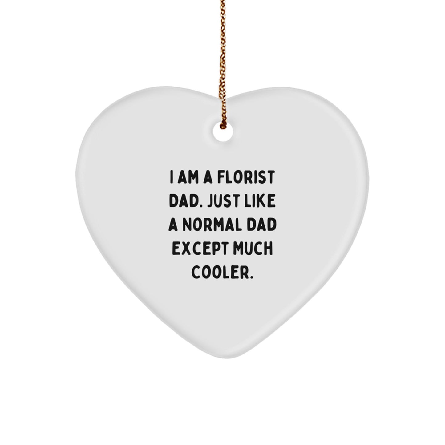 Florist Dad Keepsake Heart Ornament for Him Christmas Holiday Gift - Image 1