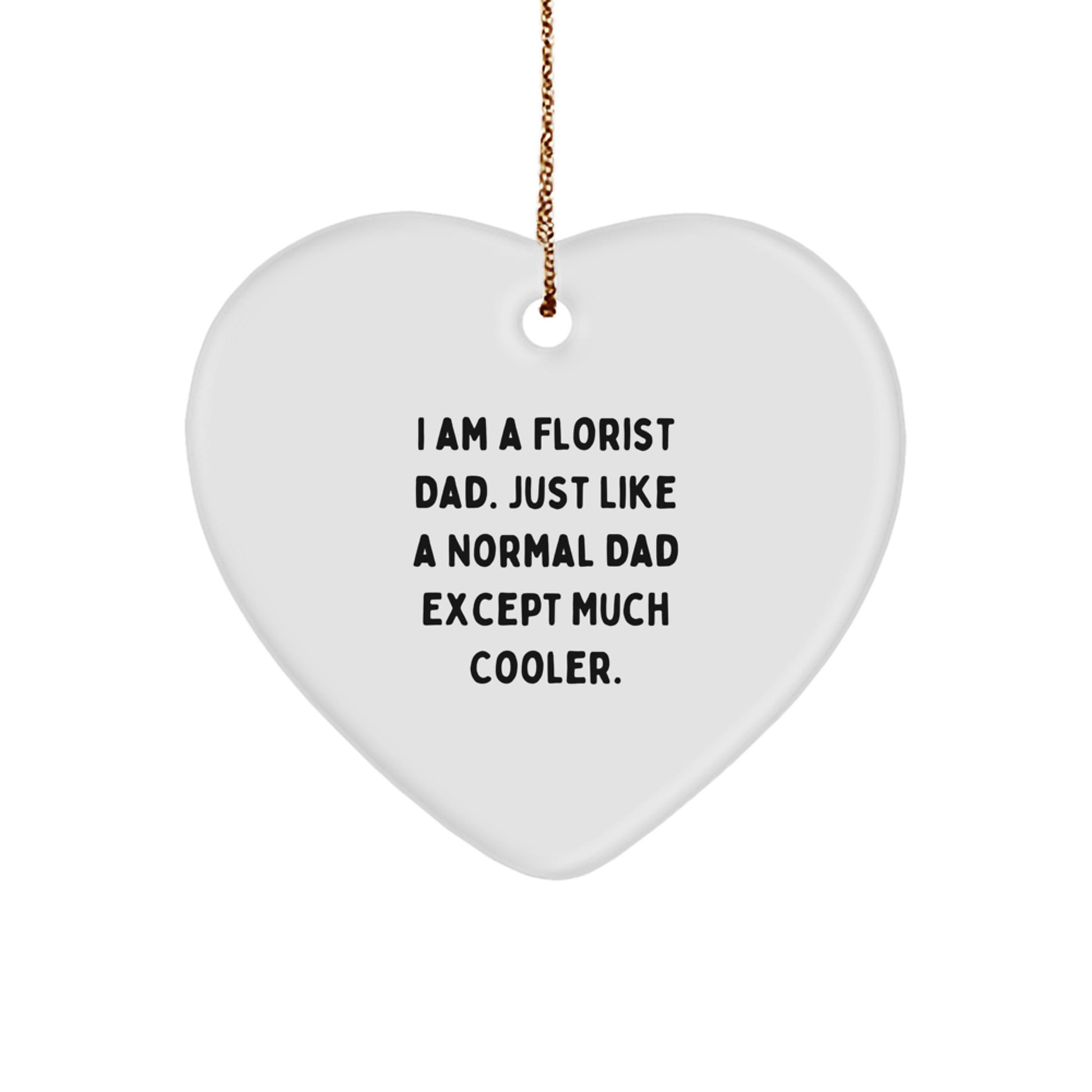 Florist Dad Keepsake Heart Ornament for Him Christmas Holiday Gift - Image 1