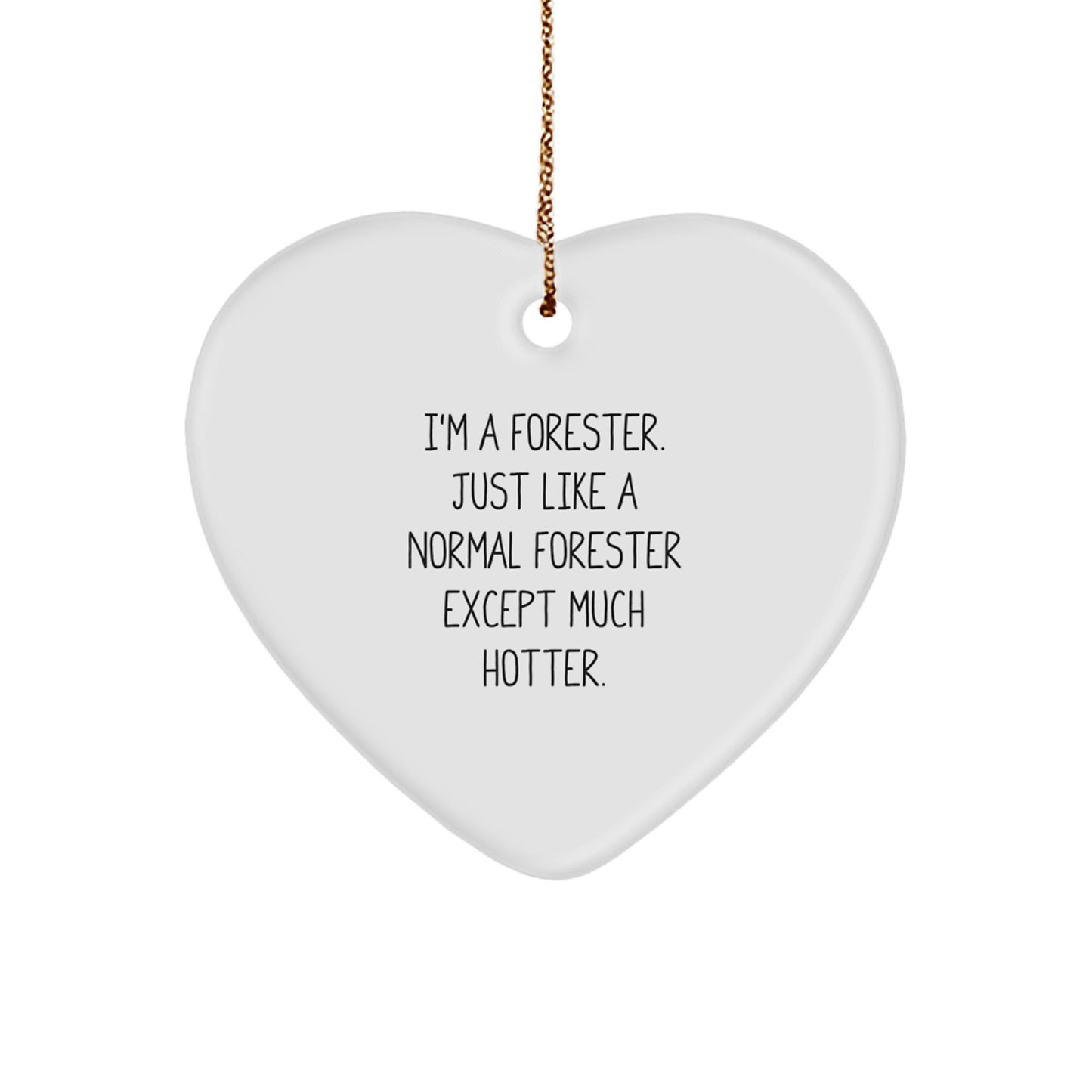 Funny Forester Heart Ornament Gifts from Friends or Family with Humor, Forester Love, Christmas Unique Presents - Image 1