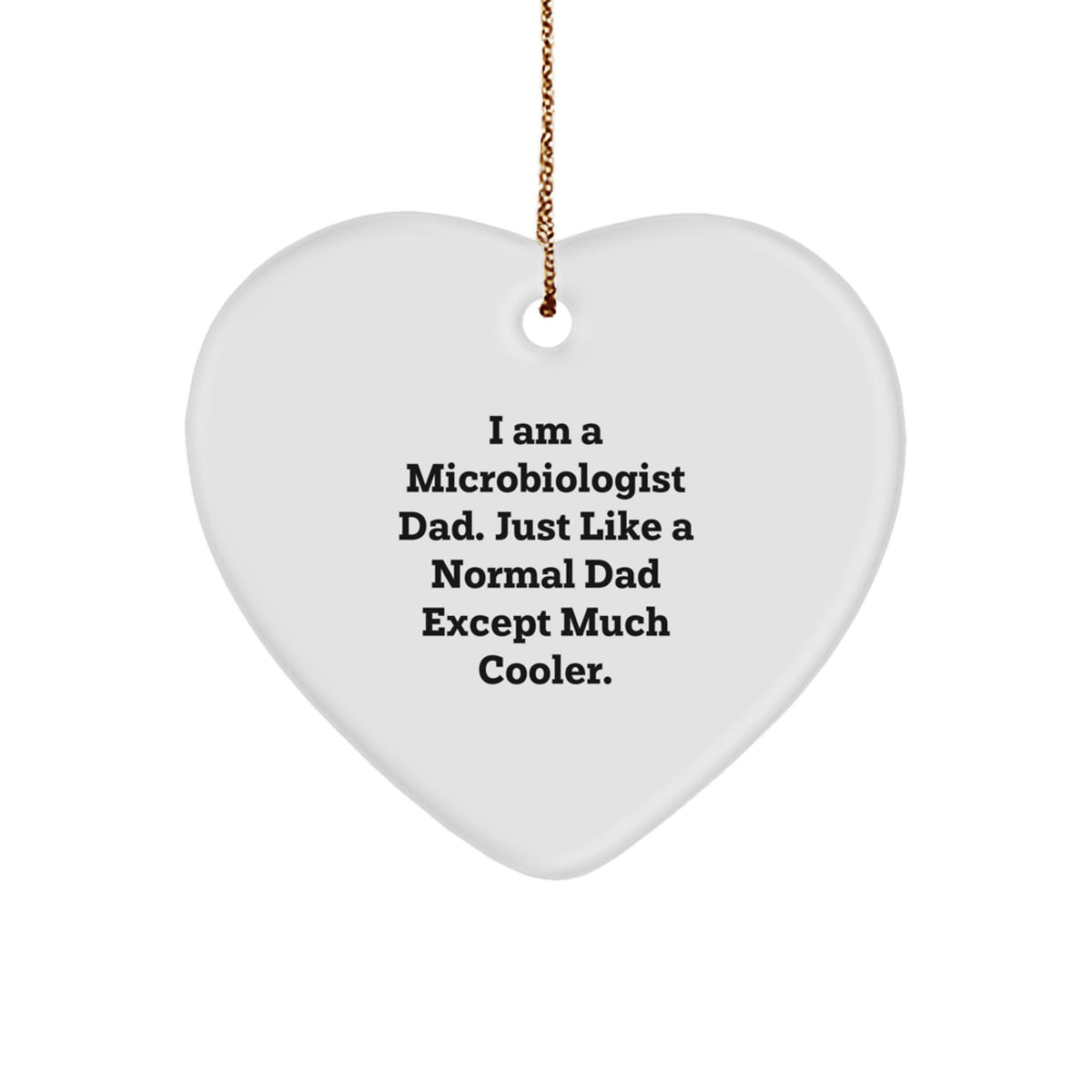 Christmas Gift Microbiologist Dad Heart Ornament for Her Present - Image 1
