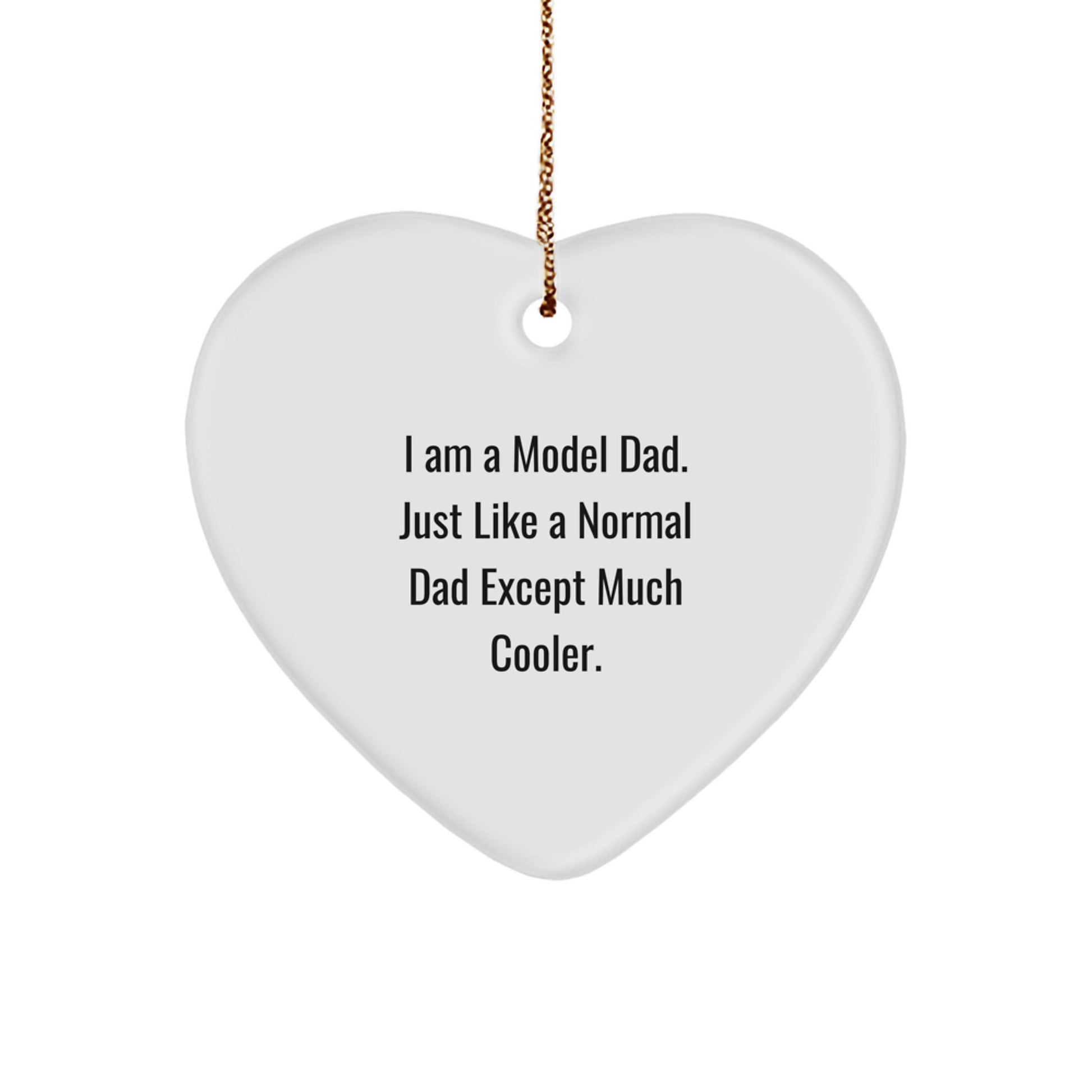 Model Dad Heart Ornament Novelty for Friends Holiday Christmas Tree Gift - Image 1