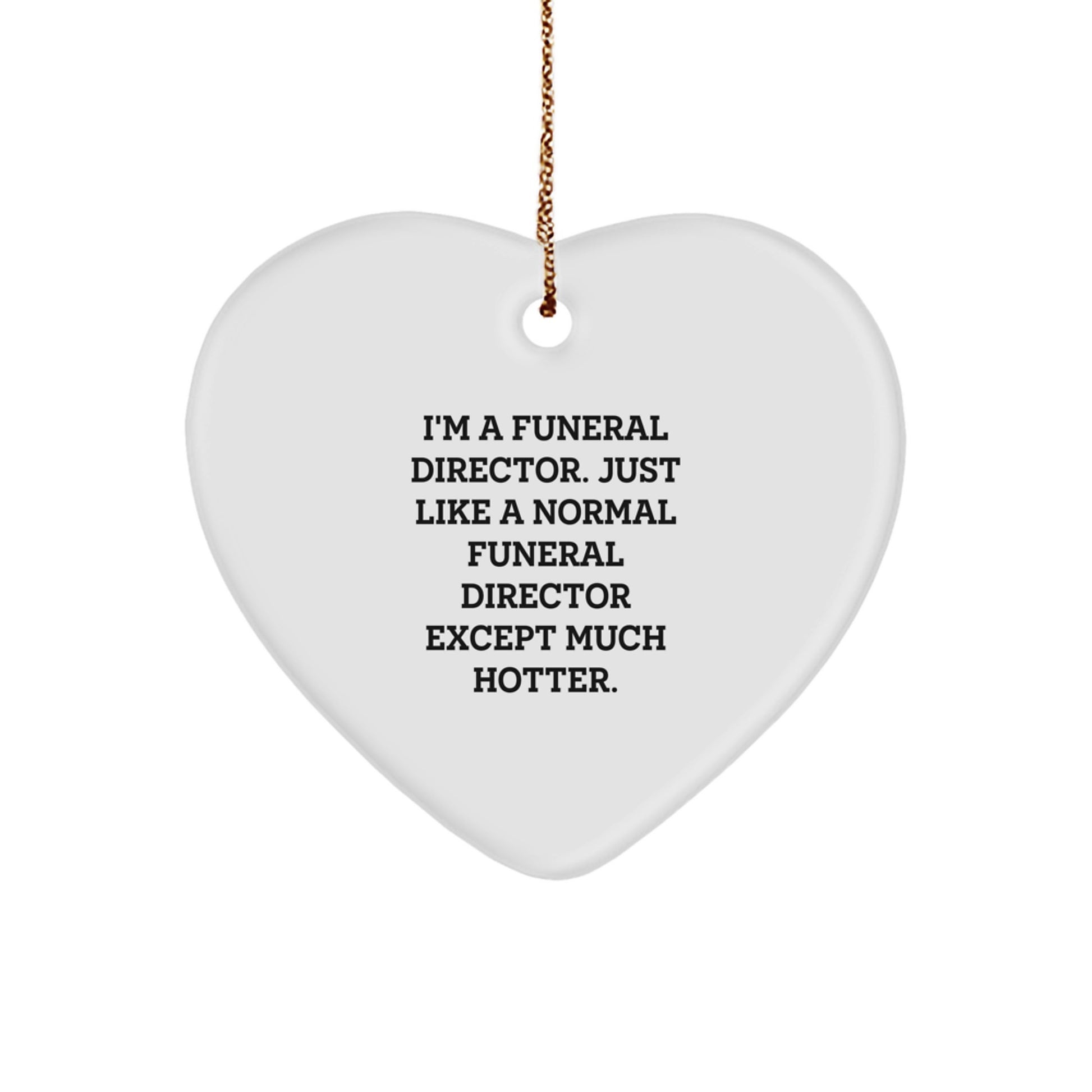 Funny Funeral Director Heart Ornament Gifts from Friends and Family for Christmas Unique Holiday Decorations - Image 1